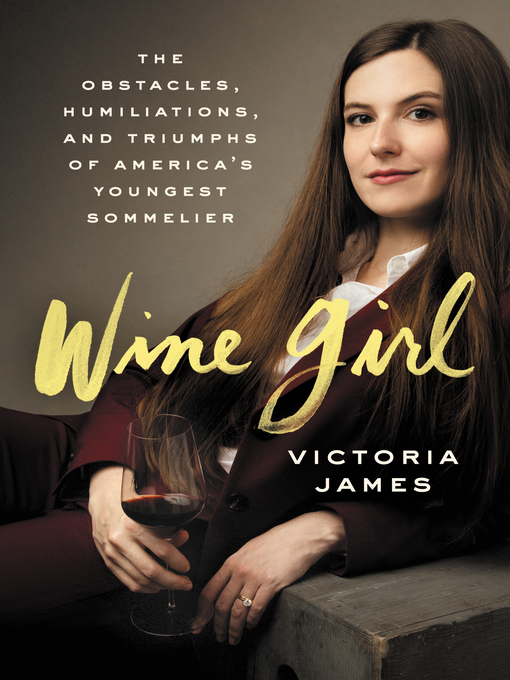 Title details for Wine Girl by Victoria James - Available